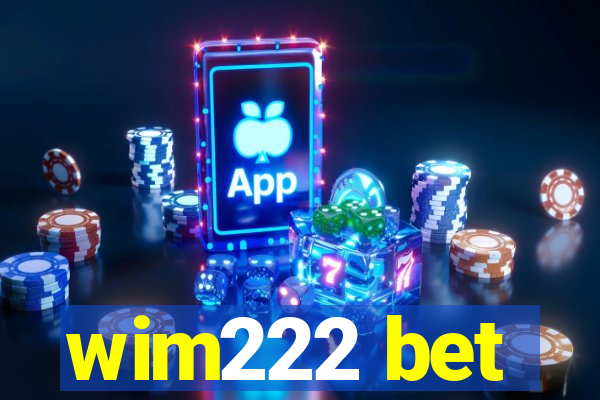 wim222 bet